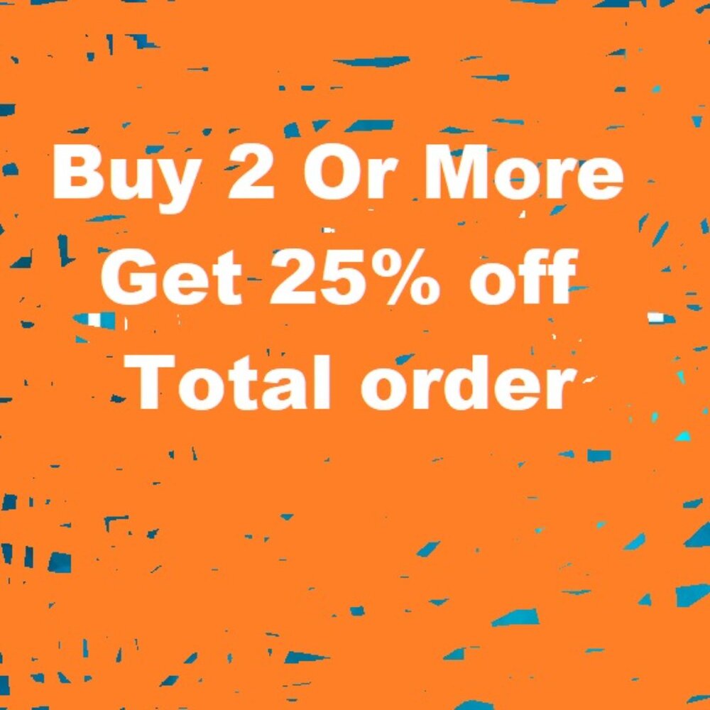 Buy 2 or More Get 25% Off Total Order